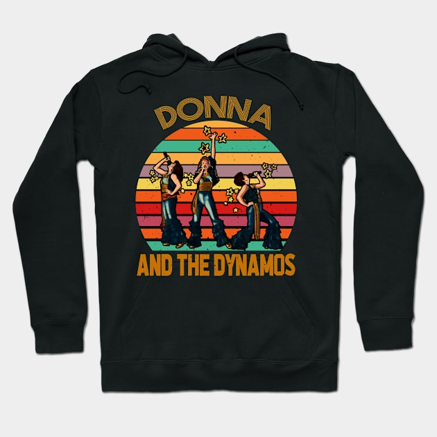 Donna And The Dynamos Mamma Mia! Dancing Queen Hoodie by PopcornShow